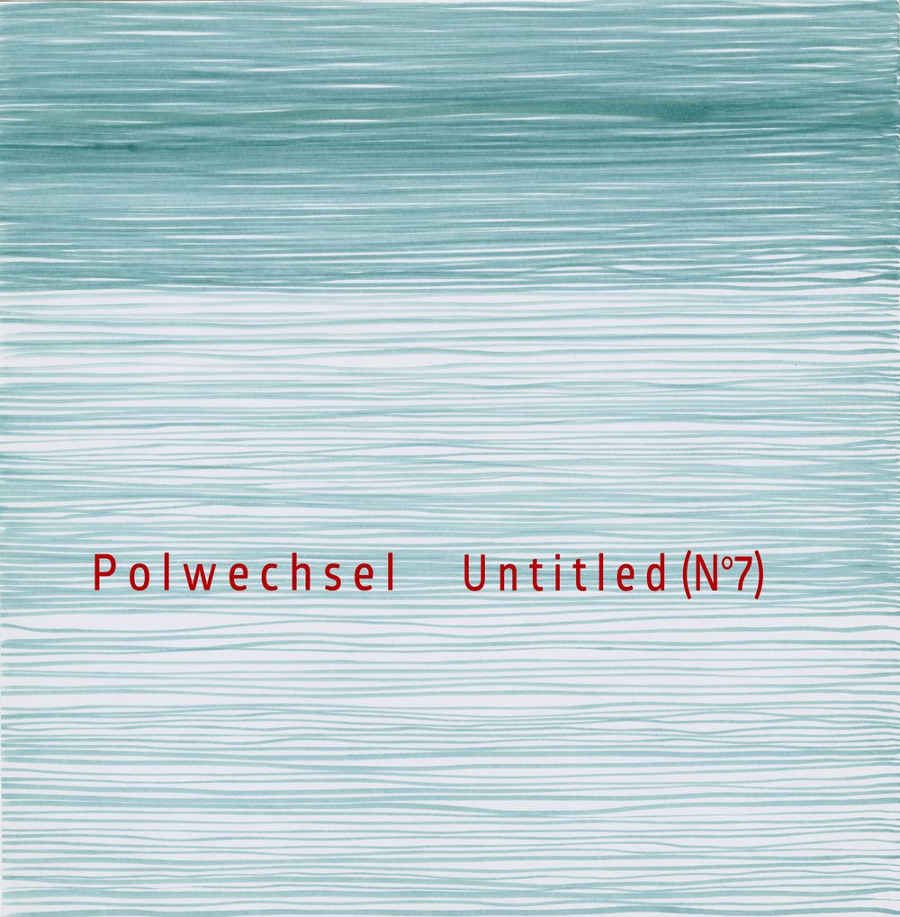 POLWECHSEL: Untitled (No.7)
